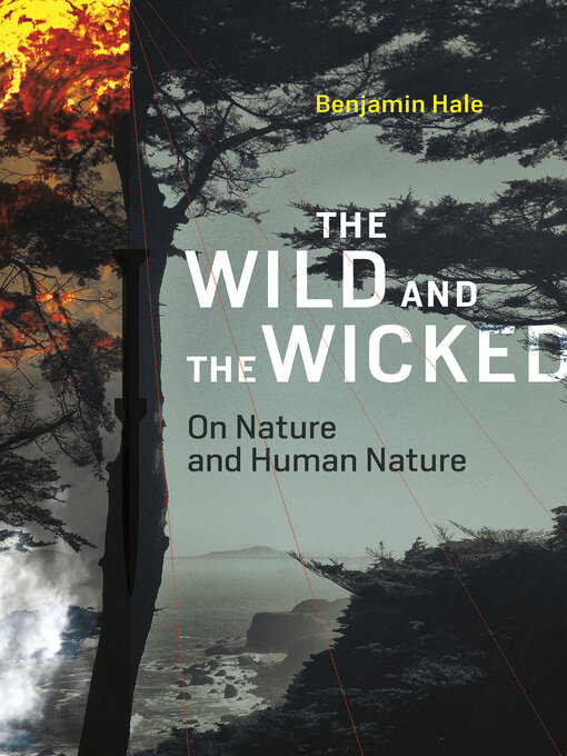 Title details for The Wild and the Wicked by Benjamin Hale - Available